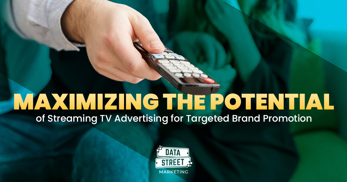 Streaming TV Advertising Optimization Strategies | Data Street Marketing